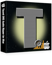 Tipard DVD Audio Ripper for Mac, Mac DVD Audio Ripper 