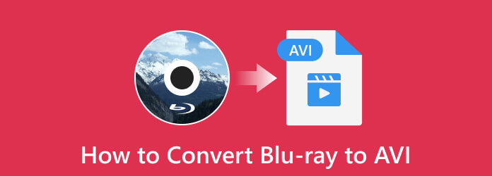 Convert Blu-ray to AVI