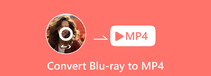 Convert Blu-ray to MP4