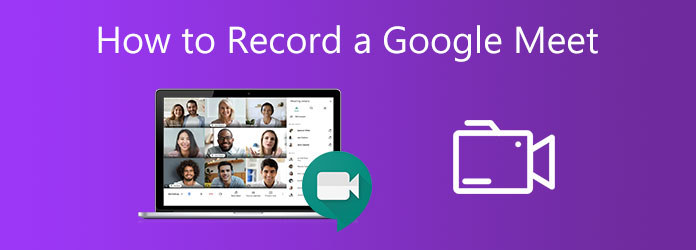 How to Record a Google Meet