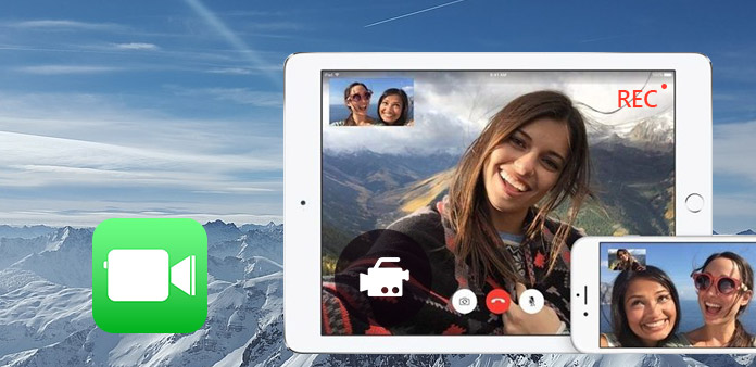 Record FaceTime Calls on iPhone, iPad, Mac and Windows