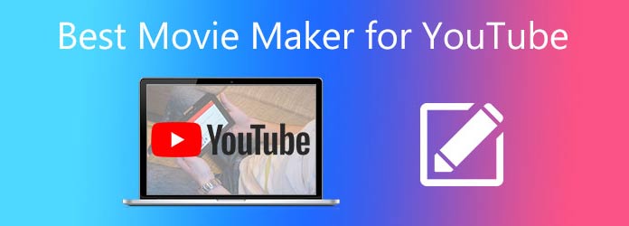 Best Movie Maker for YouTube