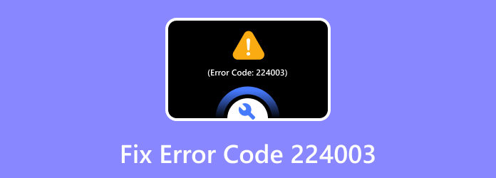 Error Code 224003 Fix