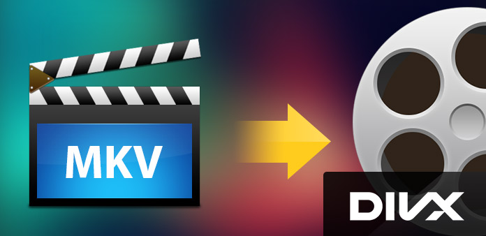 How to Convert MKV to Divx