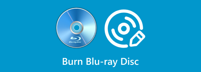 Burn Blu-ray Disc
