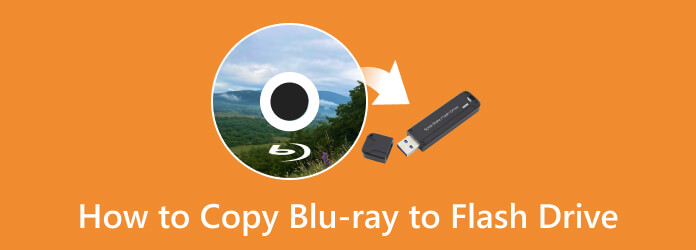Copy Blu-ray to Flash Drive