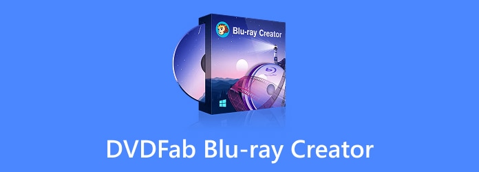 DVDFab Blu-ray Creator