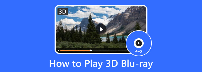How to Play 3d Blu-ray