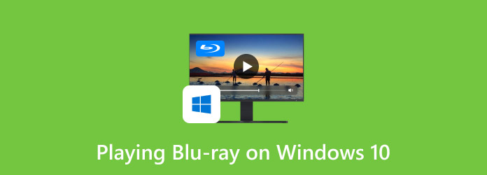 Play Blu-ray on Windows 10