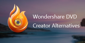 Wondershare DVD Creator alternatívák
