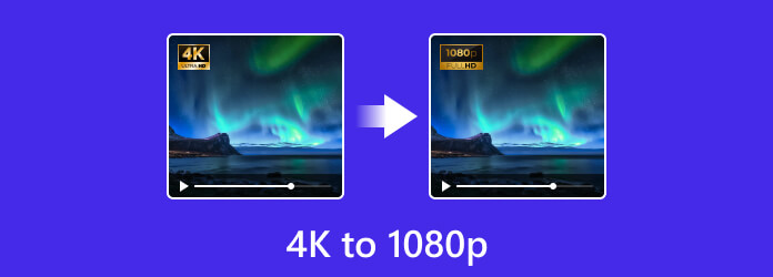 4K - 1080p