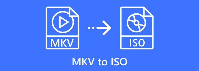 MKV to ISO