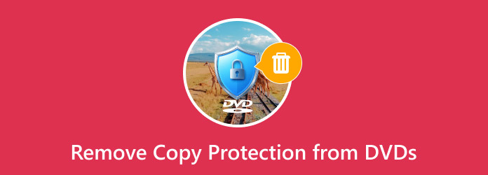 Remove Copy Protection from DVD