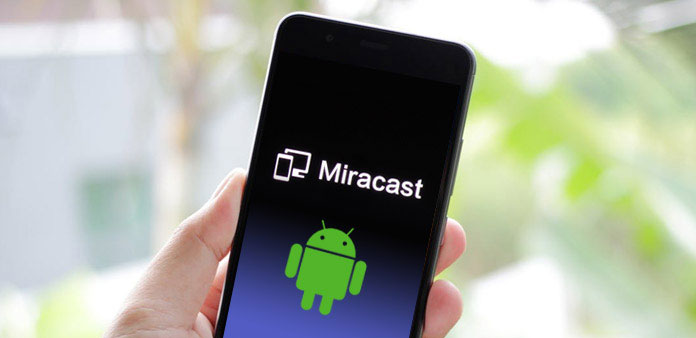 Miracast Androidille