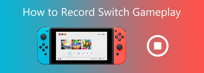 How to Record Switch Gameplay