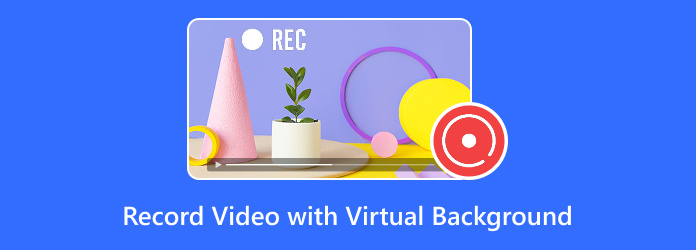 Record Video with Virtual Background