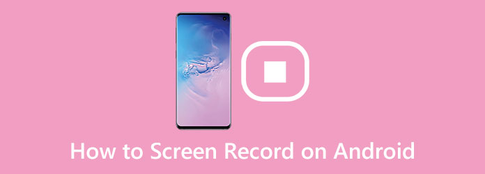 Best Android Screen Captures to Take Screenshot on Android Phone