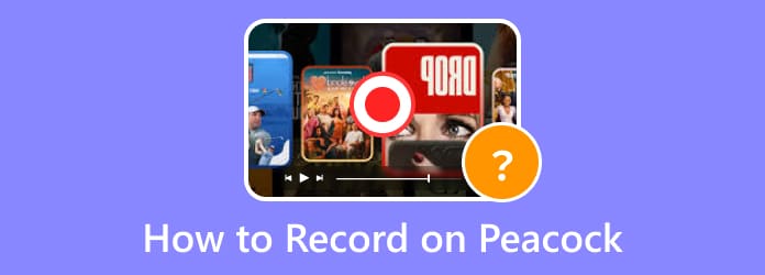 How to Record on Peacock