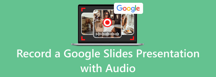 Record a Google Slides Presentation with Audio