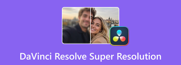 DaVinci Resolve Super Upscale