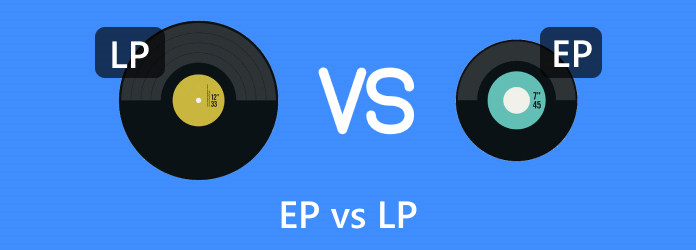 EP vs LP