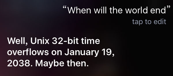 Why does Siri say the world will end in 2038?