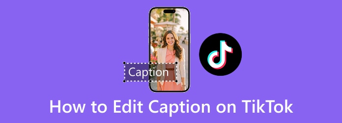 How to Edit TikTok Caption