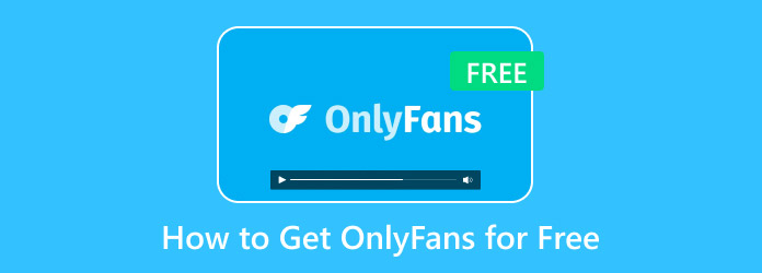How to Get OnlyFans for Free