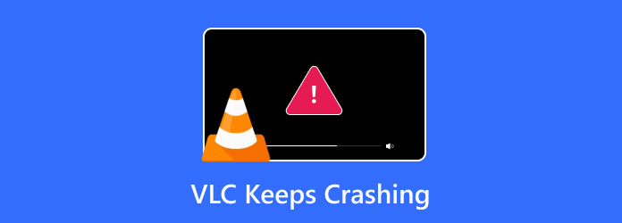 VLC Keeps Crashing