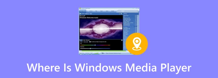 Where Is Windows Media Player