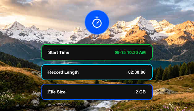 Schedule Recording by Time and File Size