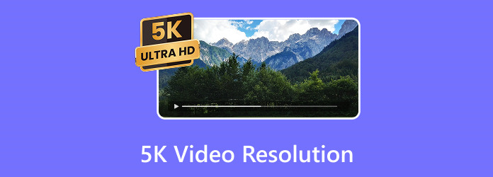 5K Video Resolution