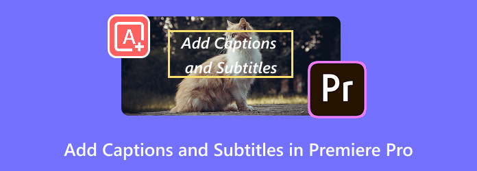 Add Captions and Subtitles in Premiere Pro