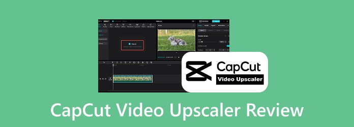 Capcut Video Upscaler Review