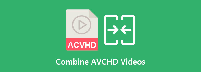 Combine arquivos de vídeo AVCHD