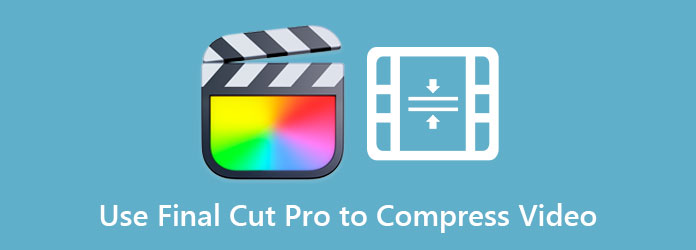 ضغط مقاطع الفيديو باستخدام Final Cut Pro