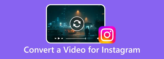 Convert A Video for Instagram