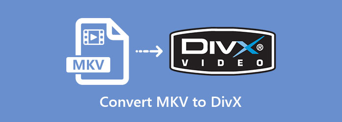 Muunna MKV DIVX:ksi