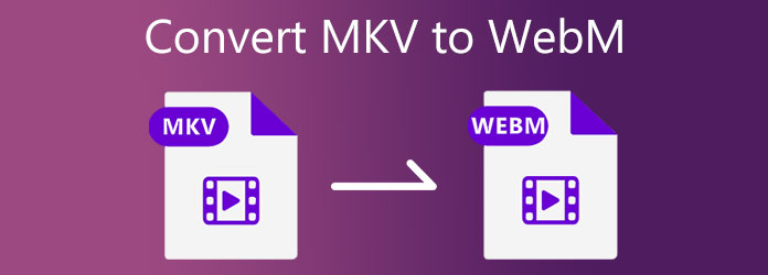 Converteer MKV naar WEBM