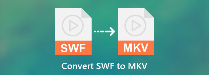 SWFをMKVに変換する