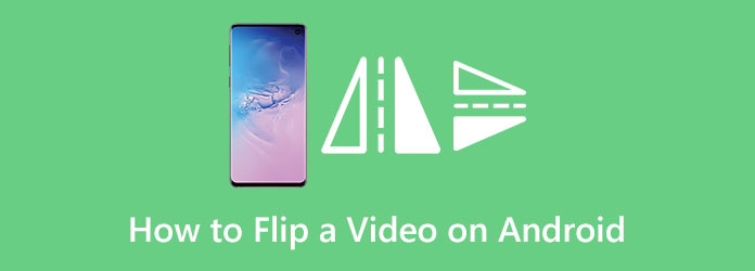 Flip a Video on Android