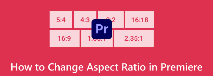 How to Change Aspect Ratio in Premiere