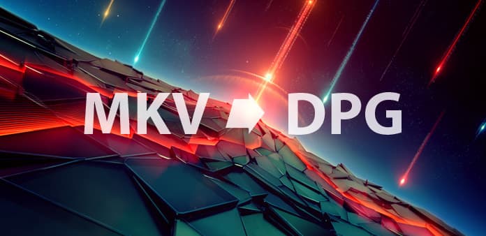 كيفية تحويل MKV إلى DPG