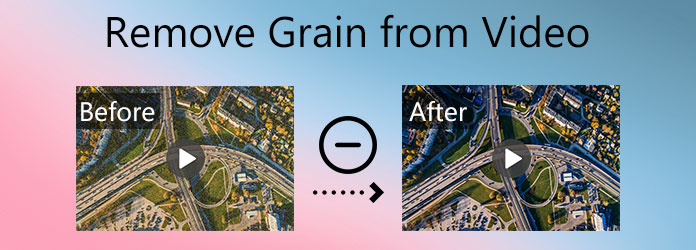 How To Remove Grain From Video