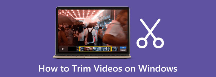 How to Trim Videos on Windows