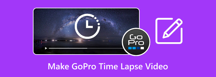 Make GoPro Time-Lapse Video
