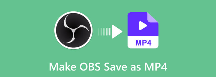 Make OBS Save as MP4