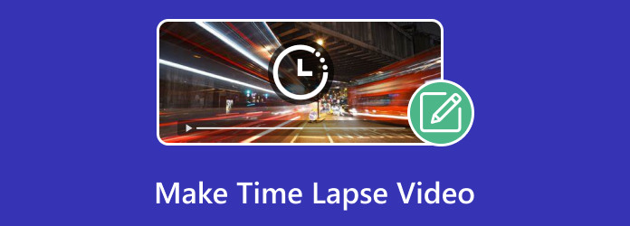 Make Time Lapse Video