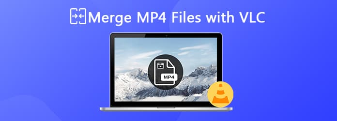 Merge MP4 in VLC
