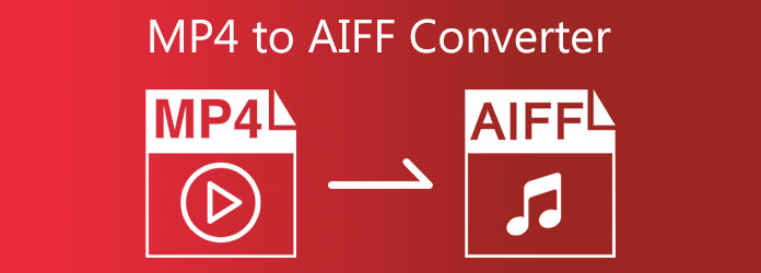 MP4 to AIFF Converter